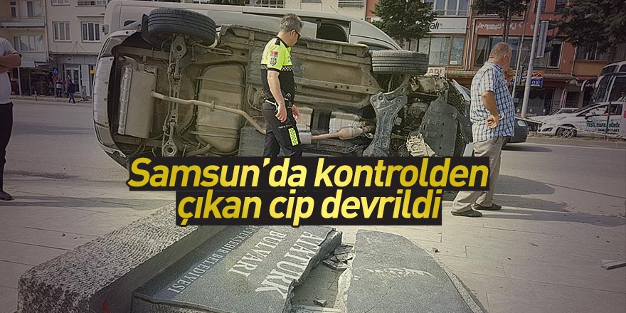 Samsun'da kontrolden çıkan cip devrildi: 1 yaralı