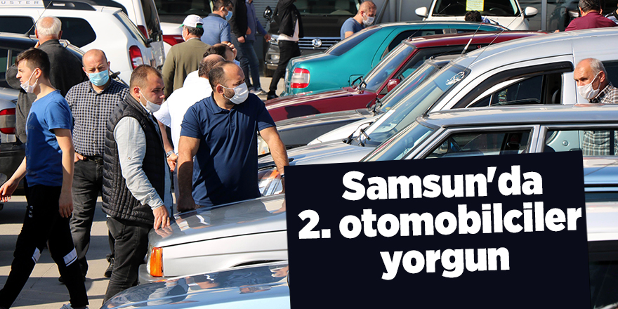 Samsun'da 2. otomobilciler  yorgun - samsun haber