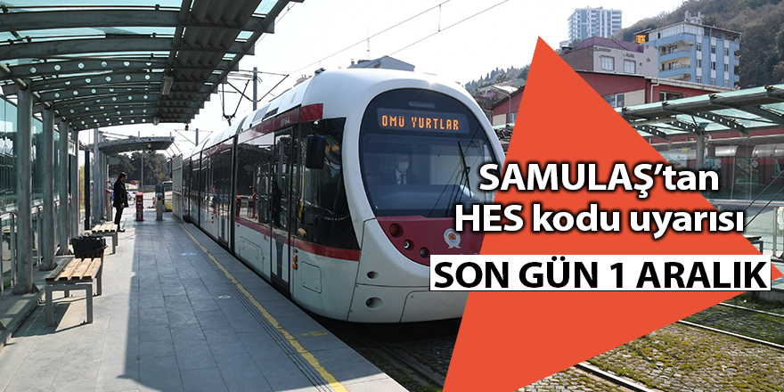 SAMULAŞ’tan HES kodu uyarısı - samsun haber