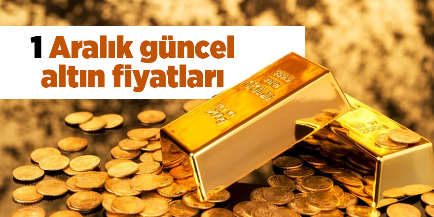 1 Aralık güncel altın fiyatları - samsun haber