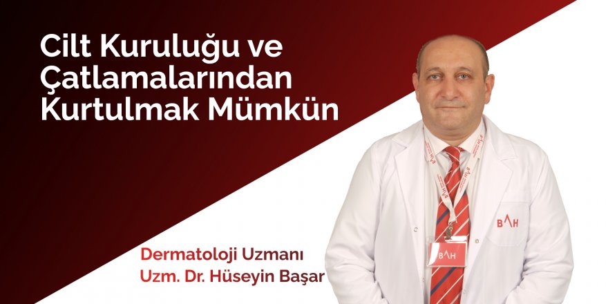 Cilt kuruluğu ve çatlamalarından kurtulmak mümkün - samsun haber