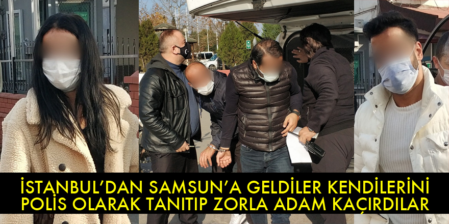 Sokağa çıkma kısıtlamasında adam kaçırma iddiasına 4 gözaltı