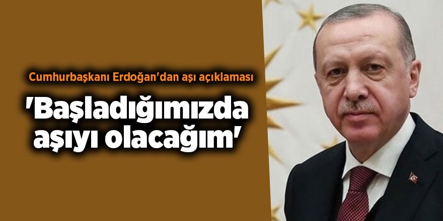 Cumhurbaşkanı Erdoğan'dan aşı açıklaması - samsun haber