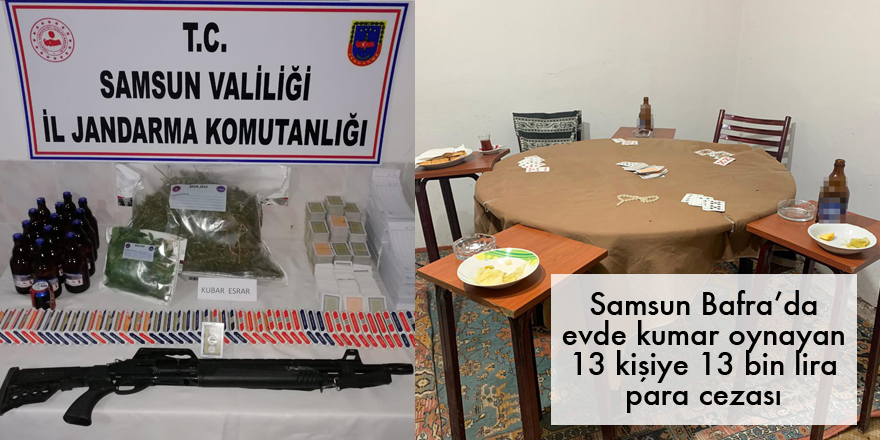 Samsun'da evde kumar oynayan 13 kişiye 13 bin lira para cezası