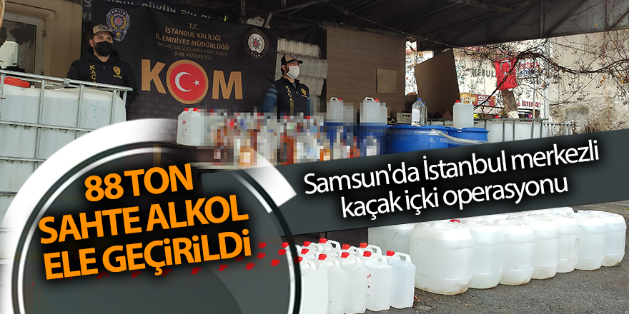 Samsun'da İstanbul merkezli kaçak içki operasyonu - samsun haber