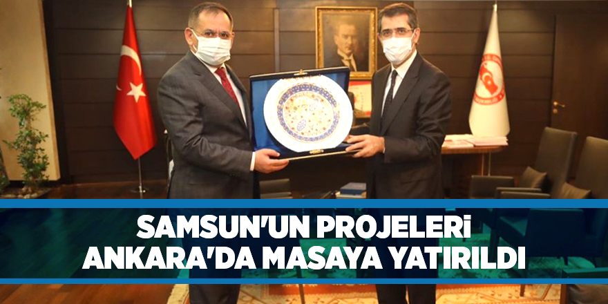 Samsun'un projeleri Ankara'da masaya yatırıldı - samsun haber