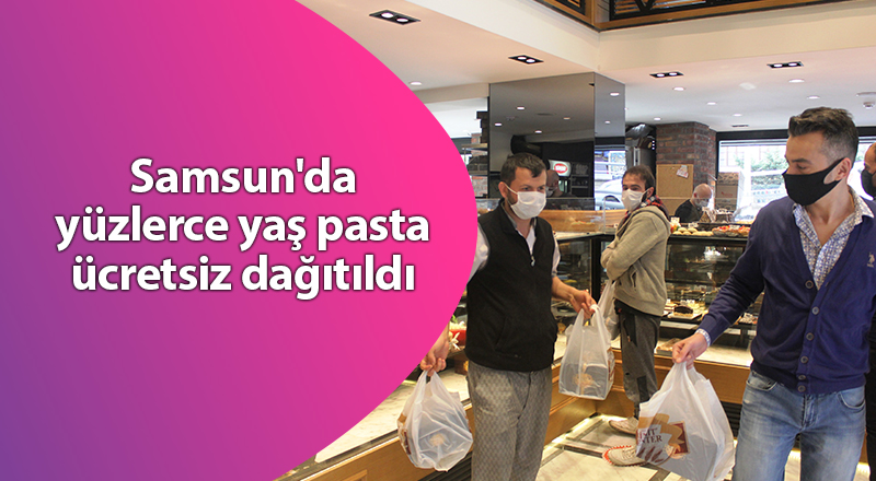 Samsun'da yüzlerce yaş pasta ücretsiz dağıtıldı - samsun haber