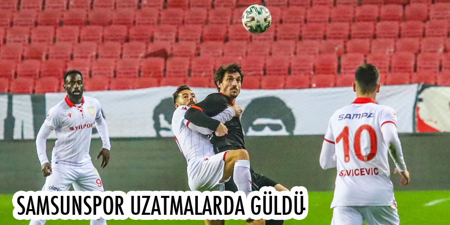 SAMSUNSPOR UZATMALARDA GÜLDÜ