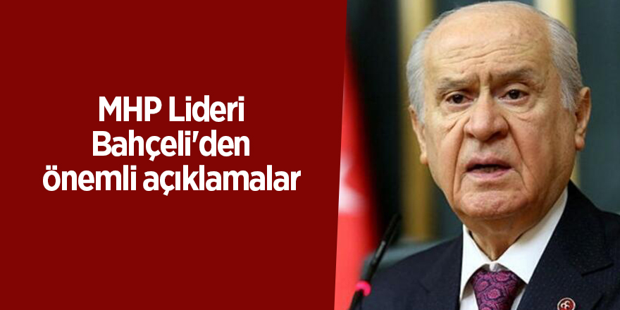 MHP Lideri Bahçeli'den önemli açıklamalar - samsun haber