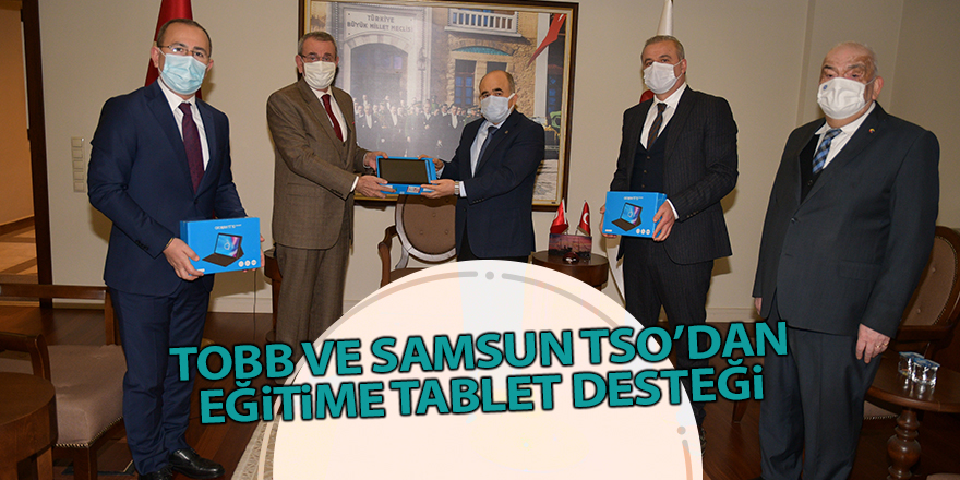 TOBB ve Samsun TSO’dan eğitime tablet desteği - samsun haber