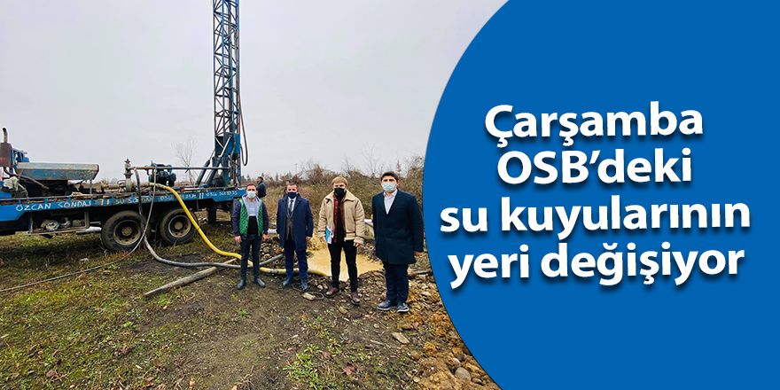 Çarşamba OSB’deki su kuyularının yeri değişiyor - samsun haber