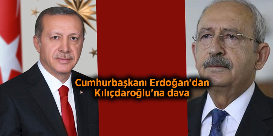 Cumhurbaşkanı Erdoğan'dan  Kılıçdaroğlu'na dava - samsun haber