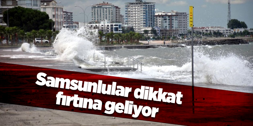 Meteorolojiden Samsun'a sarı uyarı - samsun haber