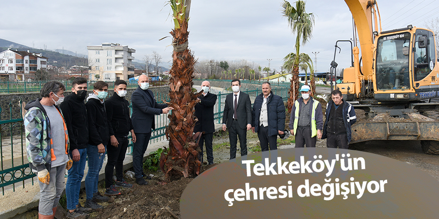 Tekkeköy'ün çehresi değişiyor - samsun haber