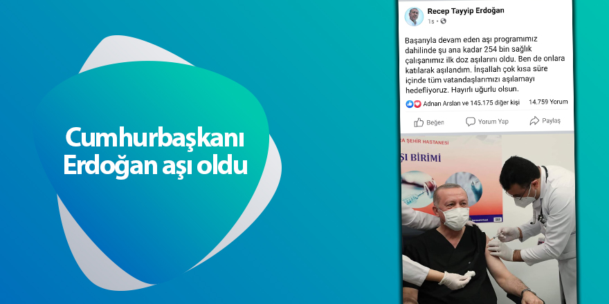 Cumhurbaşkanı Erdoğan aşı oldu - samsun haber