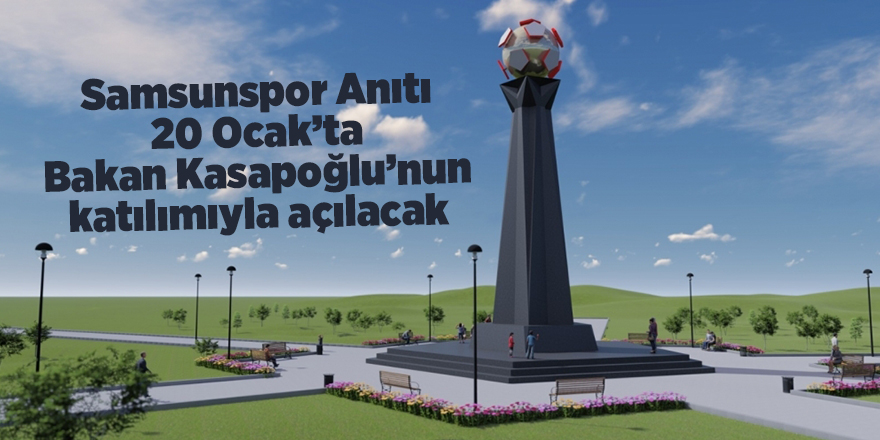 Samsunspor Anıtı 20 Ocak’ta  Bakan Kasapoğlu’nun katılımıyla açılacak - samsun haber