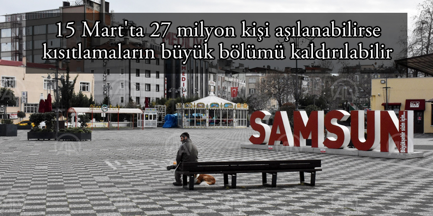 15 Mart'ta 27 milyon kişi aşılanabilirse kısıtlamaların büyük bölümü kaldırılabilir