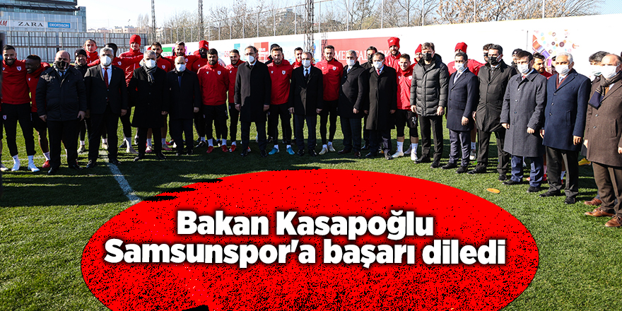 Bakan Kasapoğlu Samsunspor'a başarı diledi - samsun haber