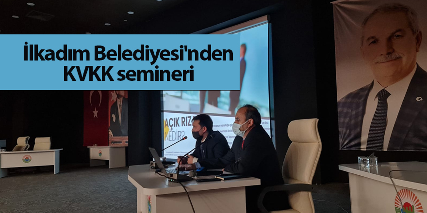 İlkadım Belediyesi'nden KVKK semineri - samsun haber