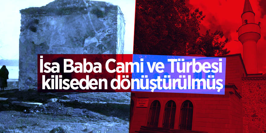 İsa Baba Cami ve Türbesi, kiliseden dönüştürülmüş