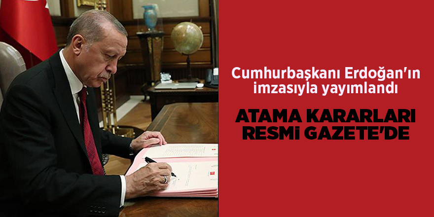 Cumhurbaşkanı Erdoğan'ın imzasıyla yayımlandı - samsun haber