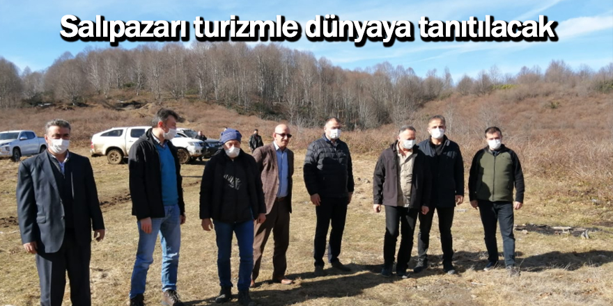 Salıpazarı turizmle dünyaya tanıtılacak - samsun haber