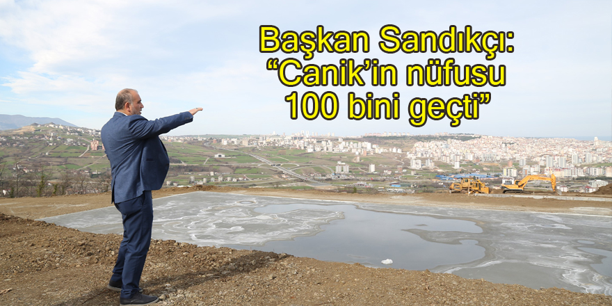 Yaşamak için tercih edilen ilçe Canik 