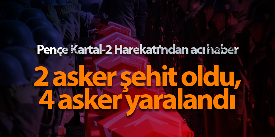 Pençe Kartal-2 Harekatı'ndan acı haber - samsun haber