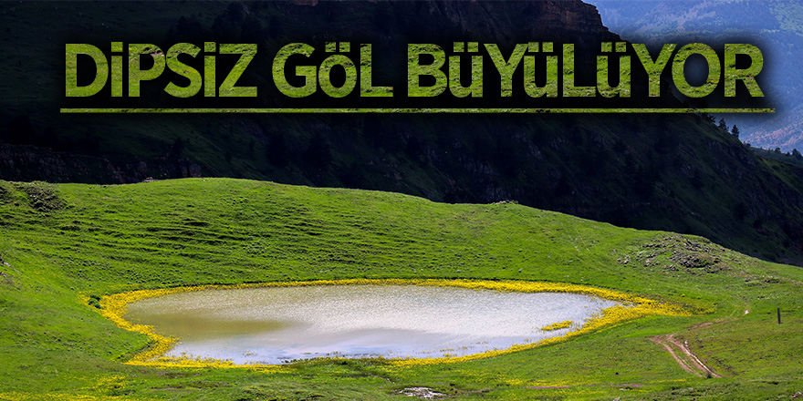 Dipsiz Göl büyülüyor 