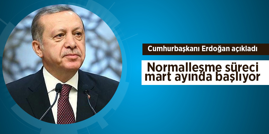 Normalleşme süreci mart ayında başlıyor - samsun haber