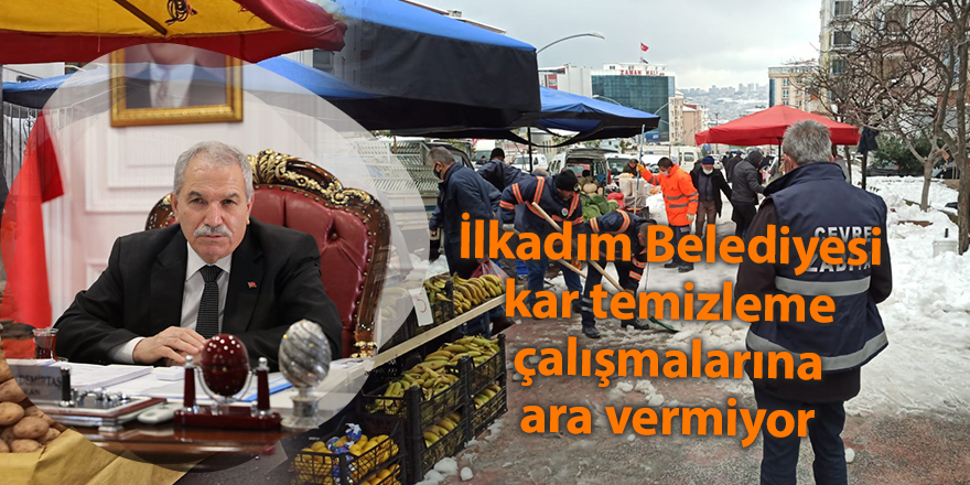 İlkadım Belediyesi kar temizleme çalışmalarına ara vermiyor - samsun haber