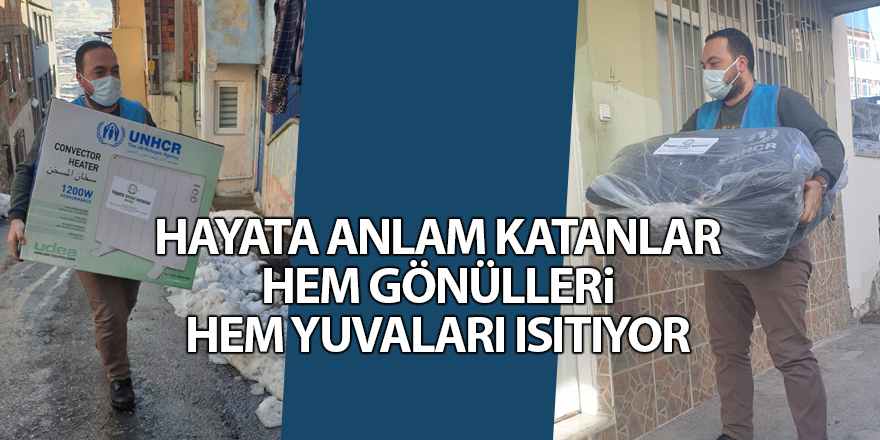 Hayata Anlam Katanlar hem gönülleri hem yuvaları ısıtıyor - samsun haber