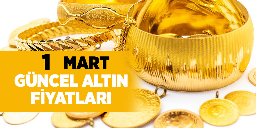 1 Mart güncel altın fiyatları - samsun haber