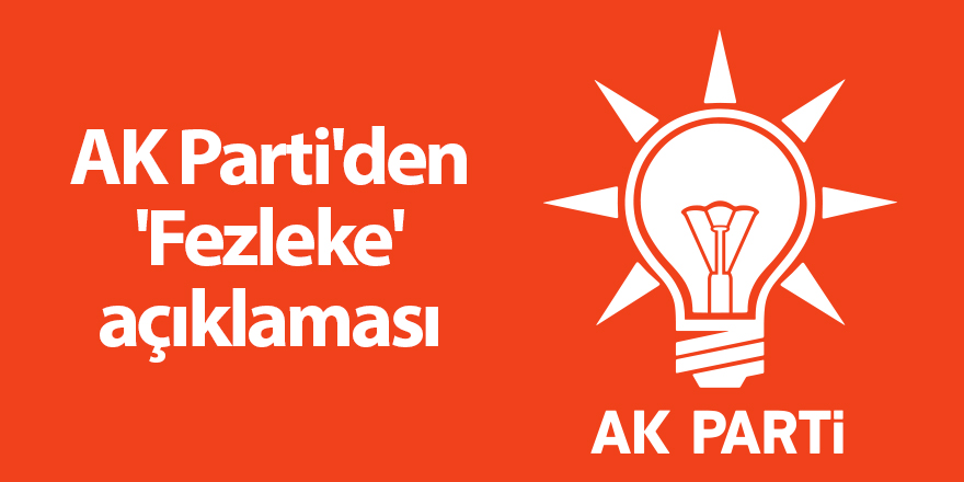 AK Parti'den 'Fezleke' açıklaması - samsun haber