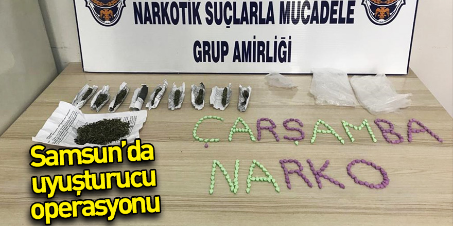 Samsun'da uyuşturucu operasyonu