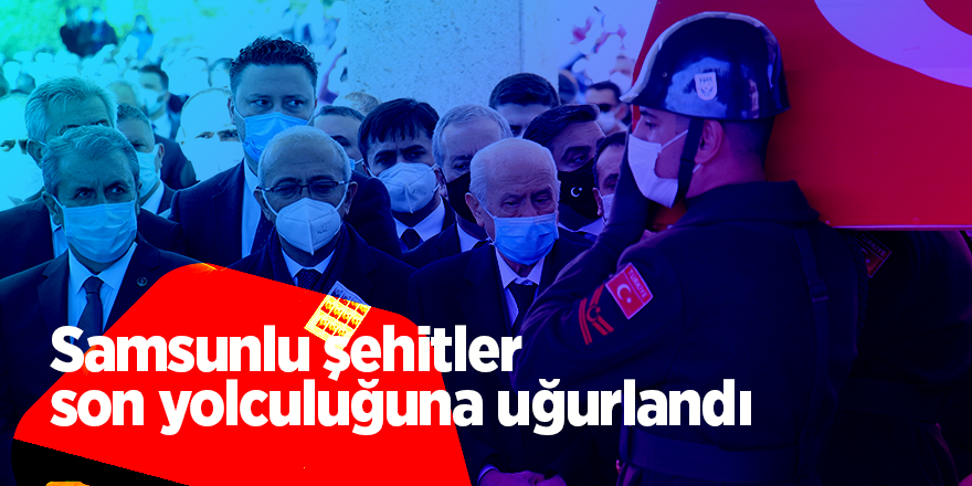 Samsunlu şehitler son yolculuğuna uğurlandı - samsun haber