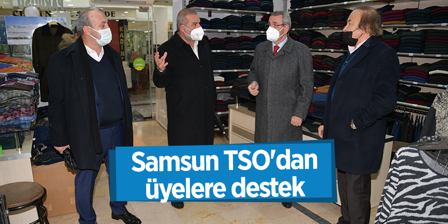 Samsun TSO'dan üyelere destek - samsun haber