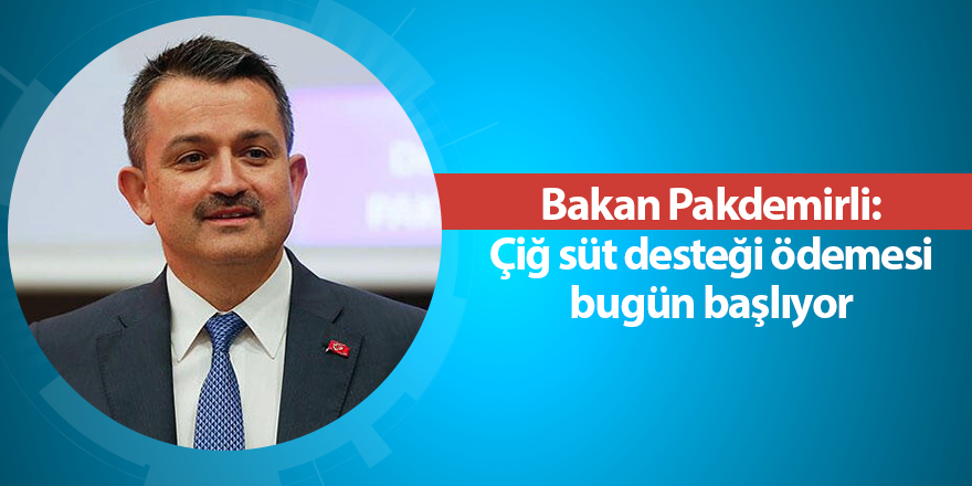 Bakan Pakdemirli: Çiğ süt desteği ödemesi bugün başlıyor - samsun haber