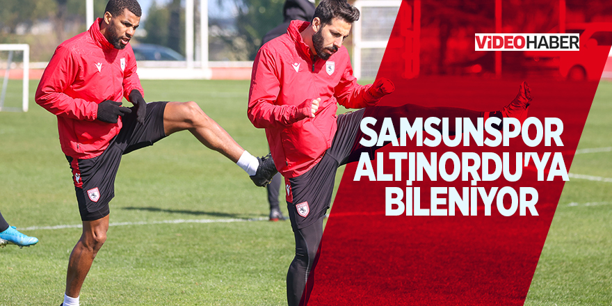 Samsunspor Altınordu'ya bileniyor - samsun haber