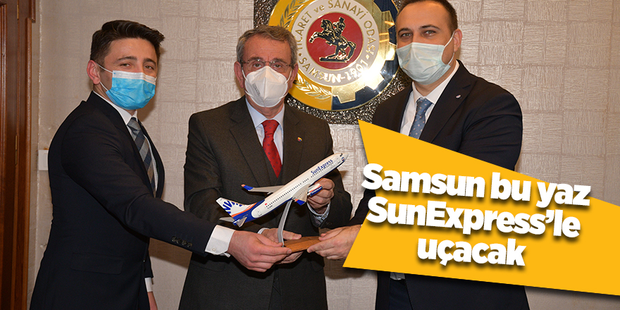 Samsun bu yaz SunExpress’le uçacak - samsun haber