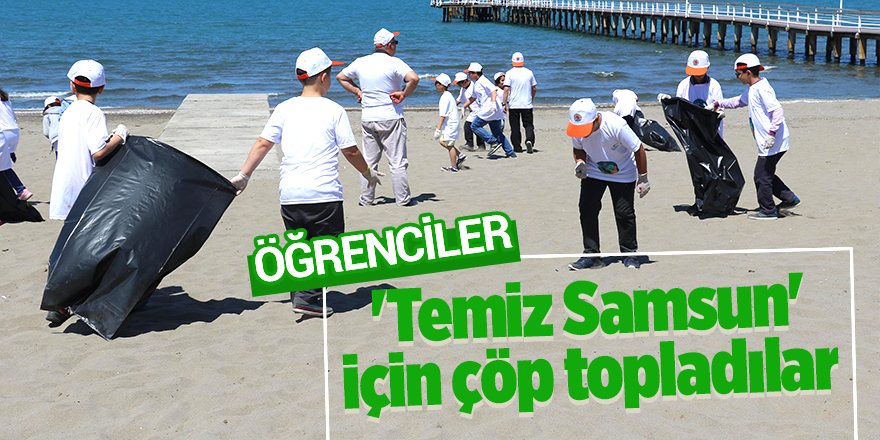 'Temiz Samsun' için çöp topladılar