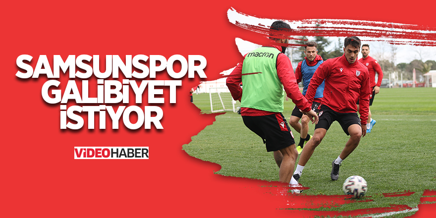 Samsunspor galibiyet istiyor - samsun haber