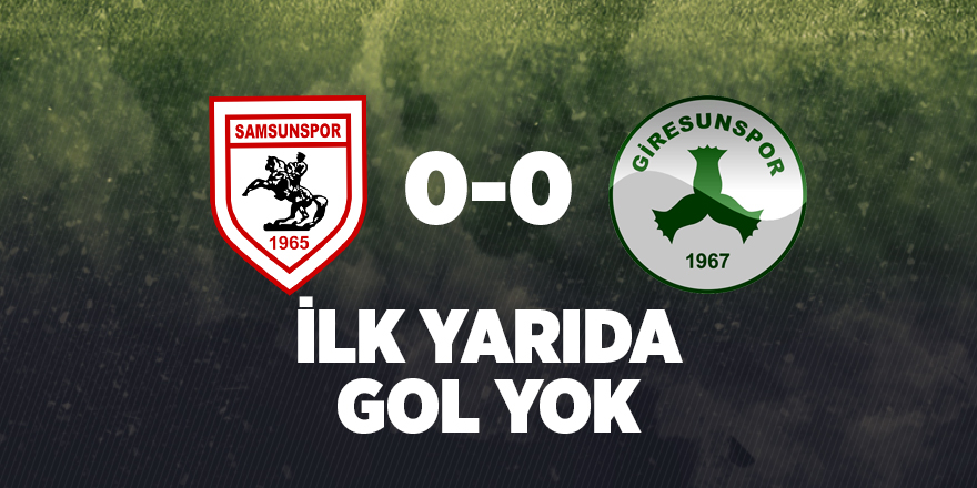 Samsunspor ilk yarıyı berabere kapadı - samsun haber