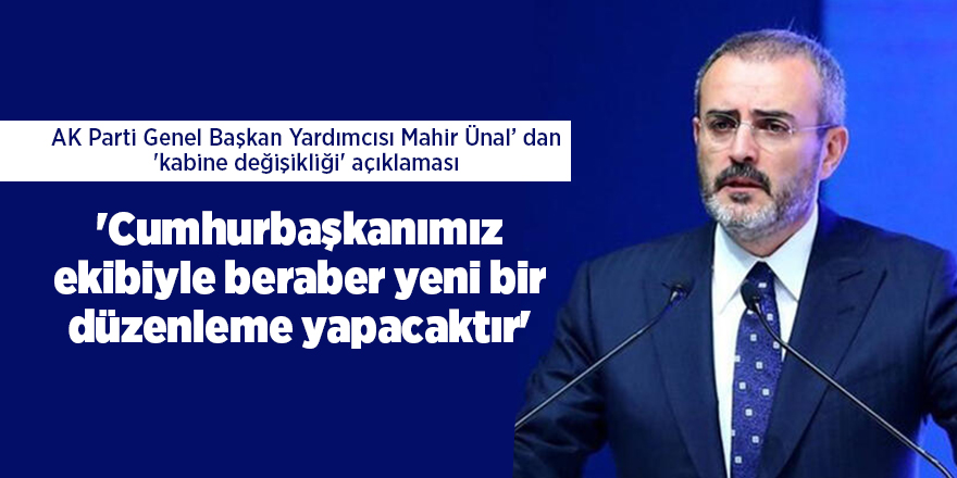 AK Parti Genel Başkan Yardımcısı Mahir Ünal' dan 'kabine değişikliği' açıklaması - samsun haber