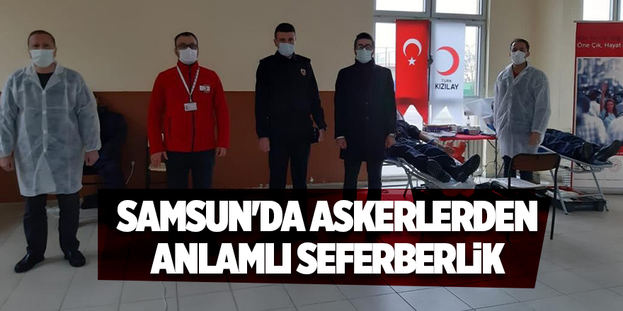 Mehmetçikler kan ve kök hücre bağışladı - samsun haber