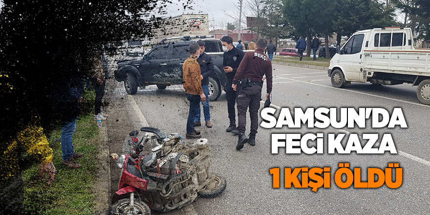 Kamyonet elektrikli bisiklete çarptı! 1 kişi öldü - samsun haber