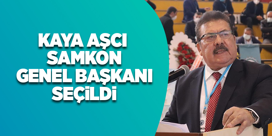 Kaya Aşcı  SAMKON Genel Başkanı seçildi - samsun haber