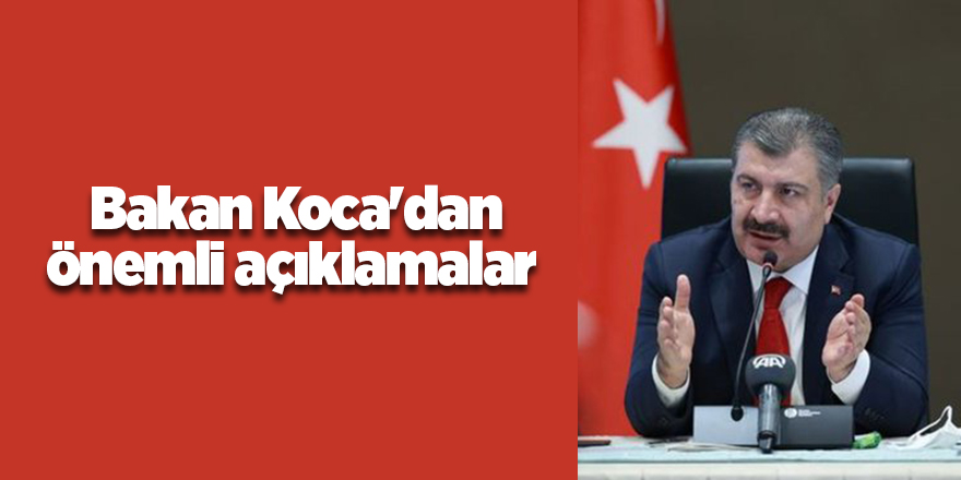 Bakan Koca'dan önemli açıklamalar - samsun haber