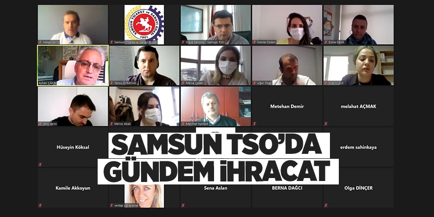 Samsun TSO’da gündem ihracat - samsun haber