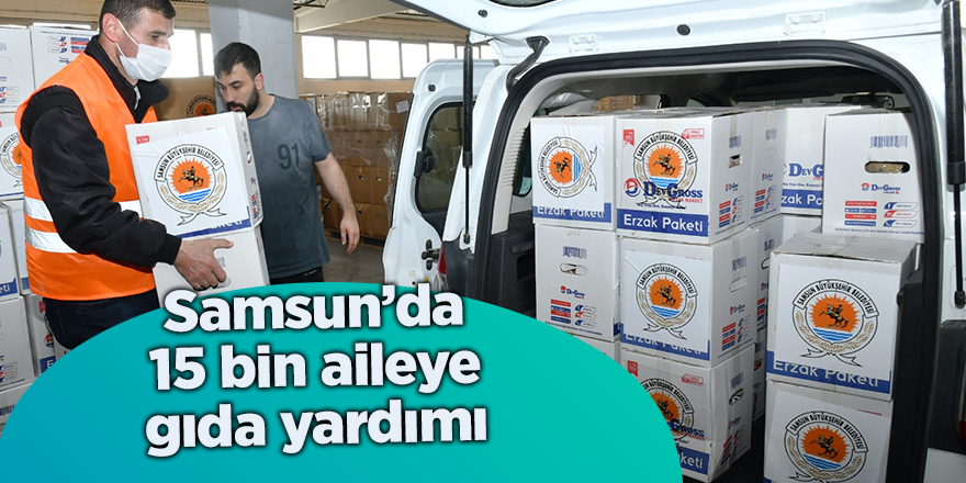 Samsun’da 15 bin aileye gıda yardımı - samsun haber